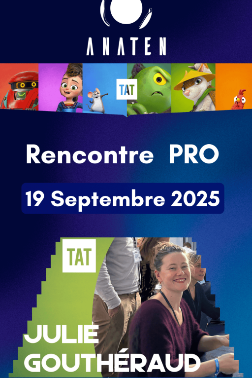 Le 12 septembre 2025, l’École Anaten accueillera Julie Gouthéraud, recruteur chez TAT Productions (studio des As de la Jungle, Terra Willy, Pil). Une opportunité unique pour nos étudiants d’échanger sur le recrutement dans l’animation.